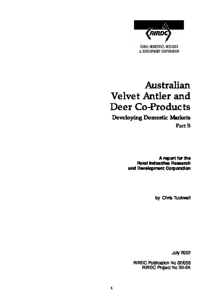 Australian Velvet Antler and Deer Co-Products Developing Domestic Markets Part B